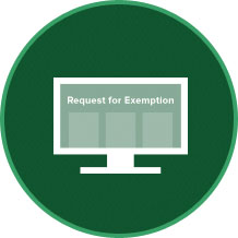 COMPLETE A REQUEST FOR EXEMPTION